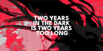 Image: Two Years in the dark is two years too long